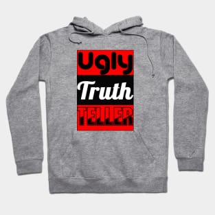 Ugly Truth Teller - Word Play Hoodie